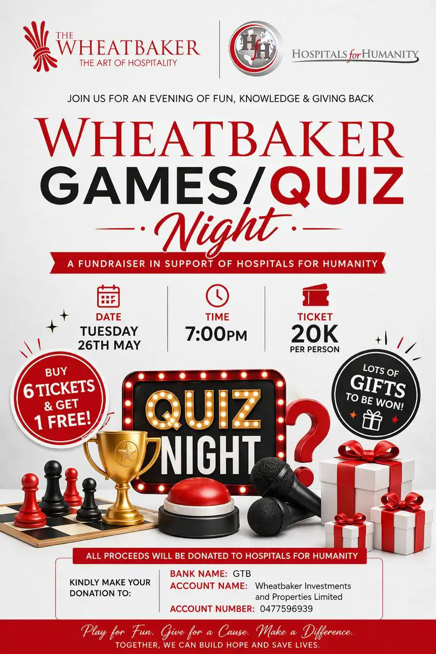 Charity Events 1 Wheatbaker Games and Quiz Night, fundraiser flyer for Art of Heart, The Wheatbaker Charity of the Year 2026, in partnership with Hospitals for Humanity, featuring event date Tuesday 26th May, time 7pm, ticket price 20K, quiz night visuals, gifts, and donation details. Hotel near me, Hotels near me, The George Hotel, The Art Hotel, The Delborough Hotel, Lagos Hotels, Ikoyi Hotels, Victoria Island Hotels, Hotel Victoria Island, The wheatbaker